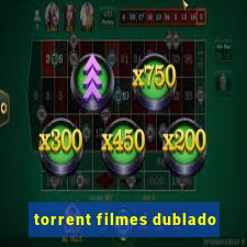 torrent filmes dublado